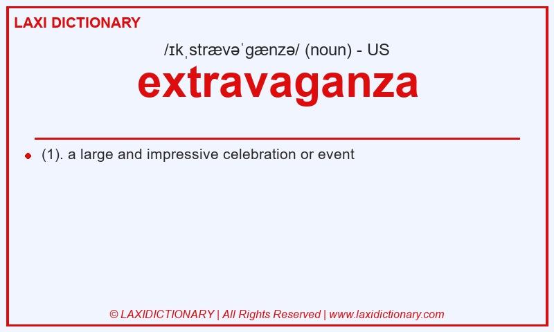Definition extravaganza in American English