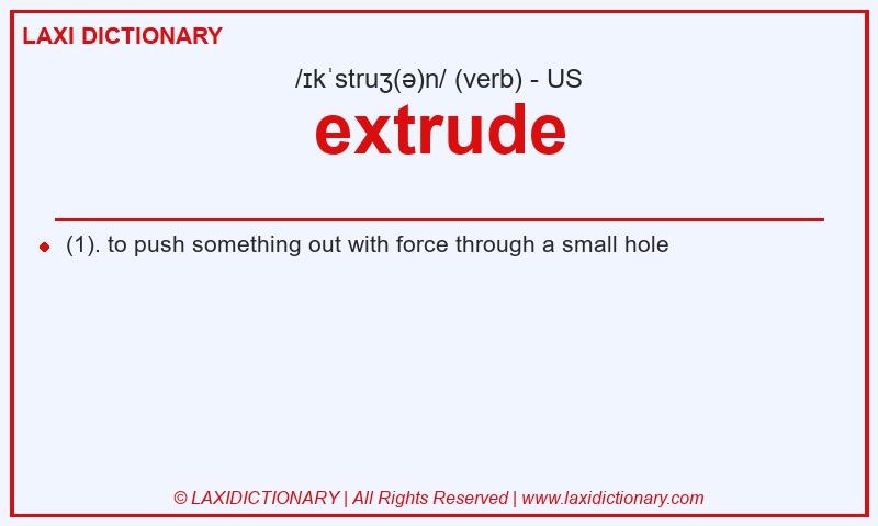 Definition extrude in American English