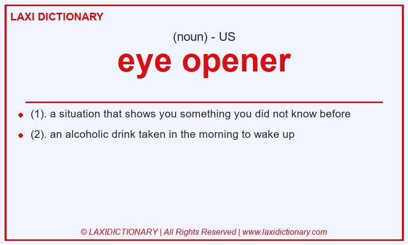 Definition eye opener in American English