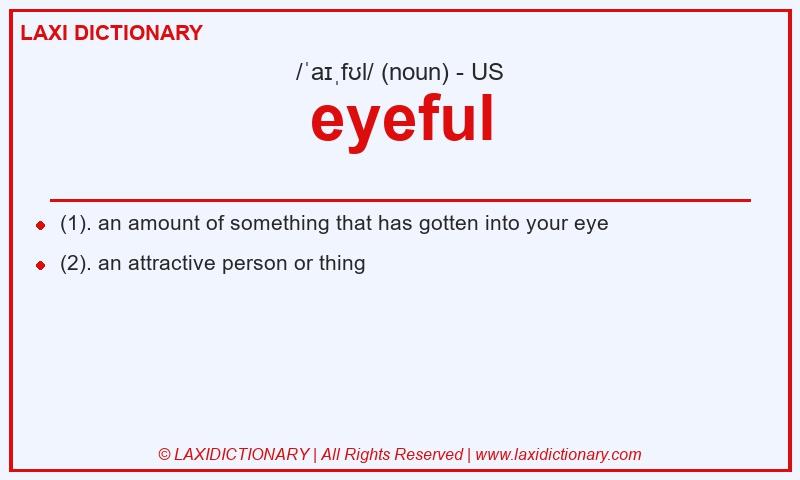 Definition eyeful in American English