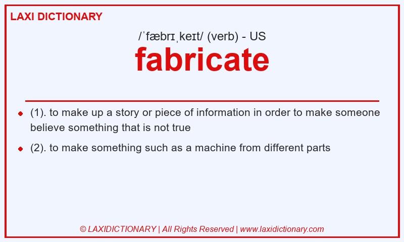 Definition fabricate in American English