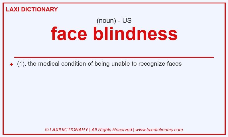 Definition face blindness in American English