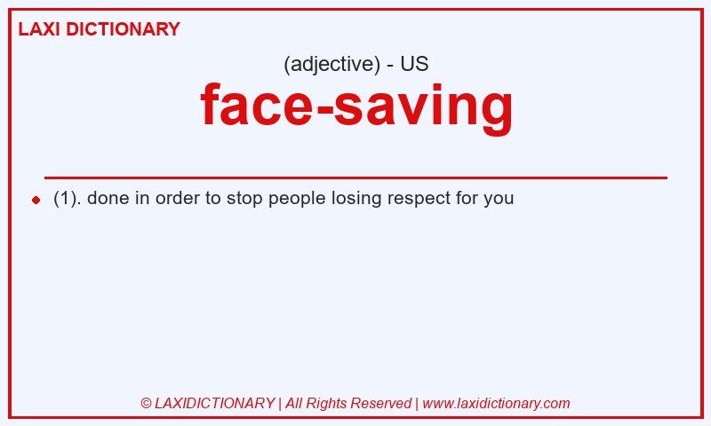 Definition face-saving in American English