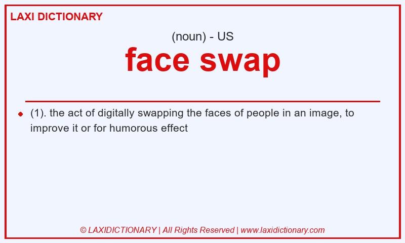 Definition face swap in American English