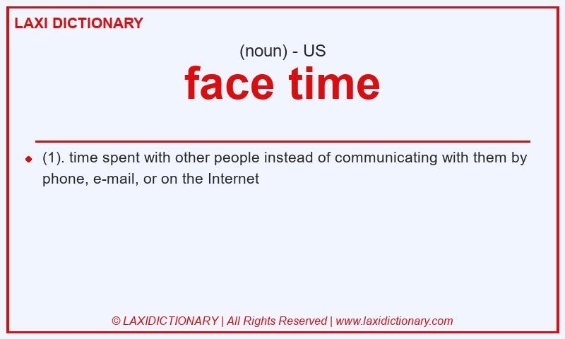 Definition face time in American English