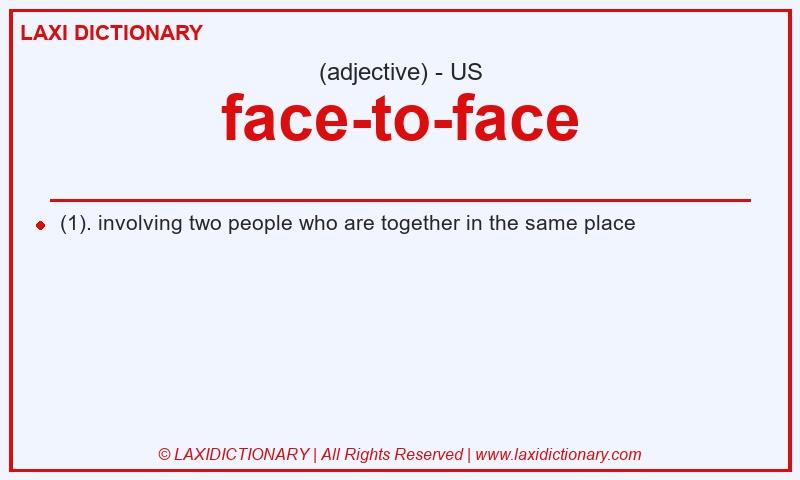 Definition face-to-face in American English
