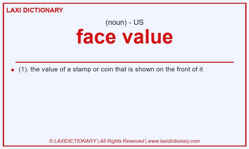 Definition face value in American English