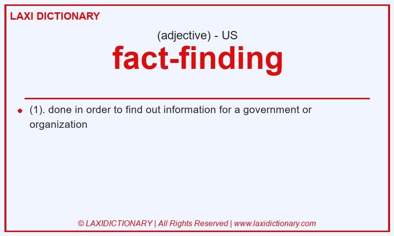 Definition fact-finding in American English
