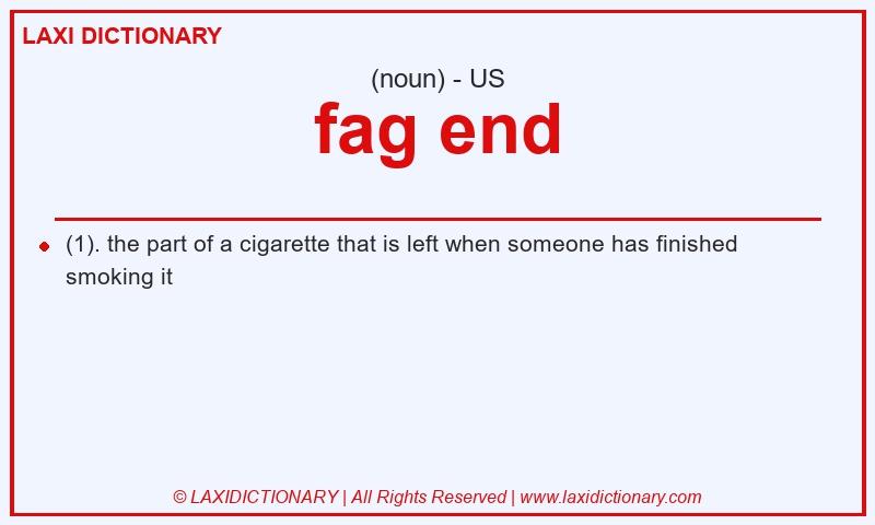 Definition fag end in American English