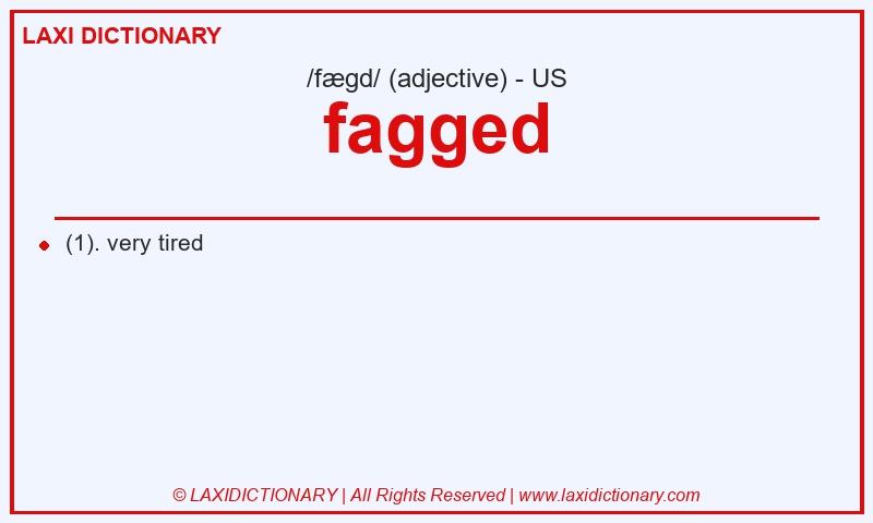 Definition fagged in American English