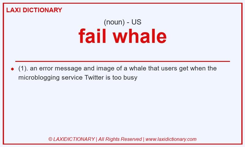 Definition fail whale in American English