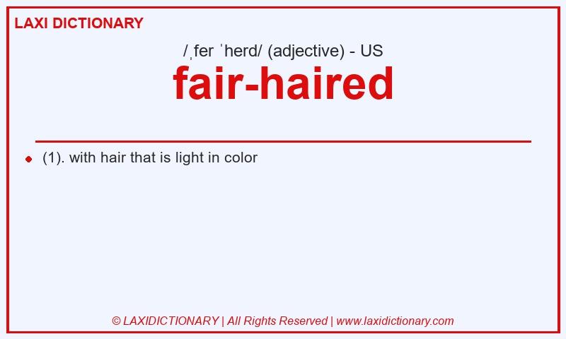 Definition fair-haired in American English