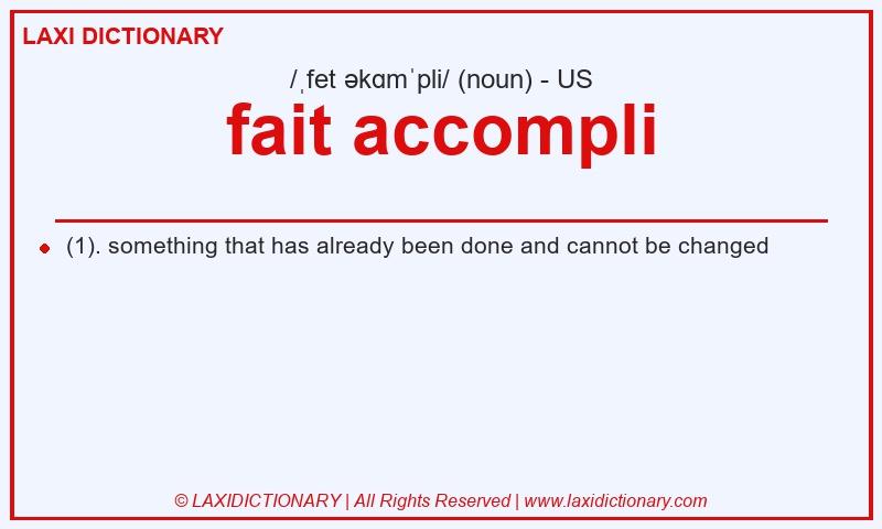 Definition fait accompli in American English