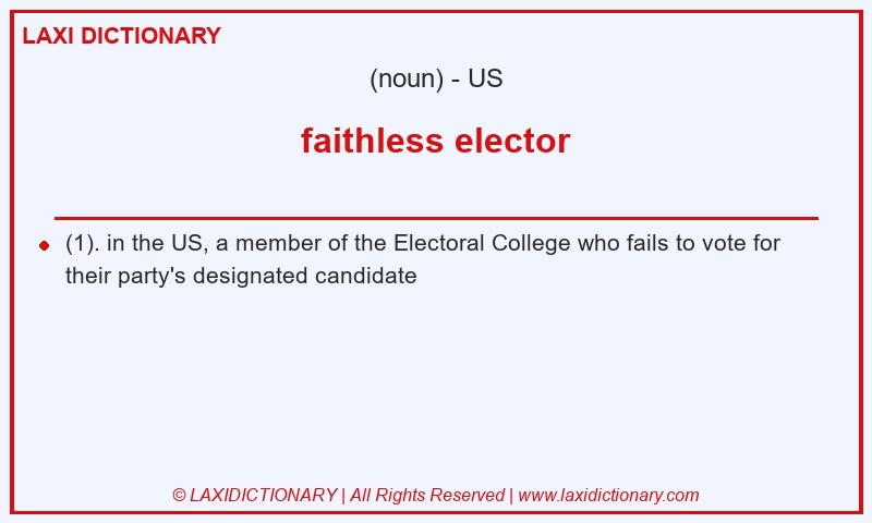 Definition faithless elector in American English