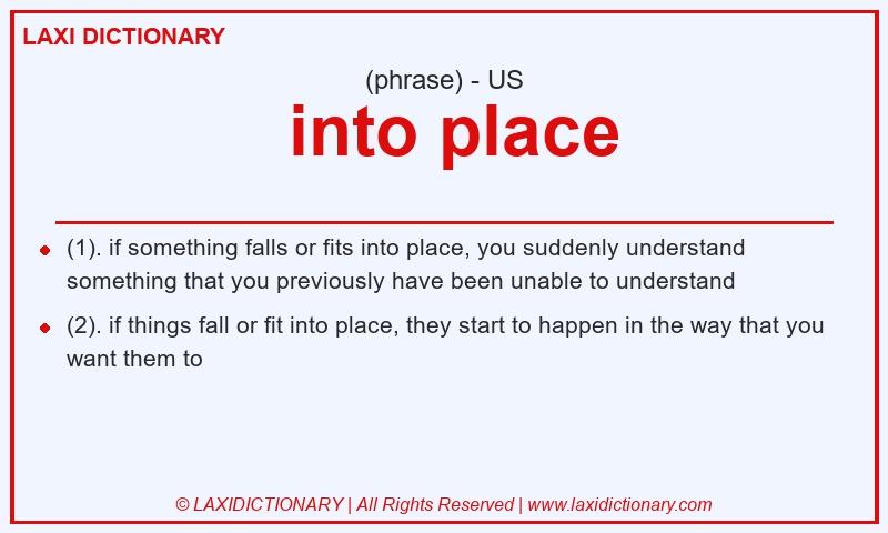Definition into place in American English