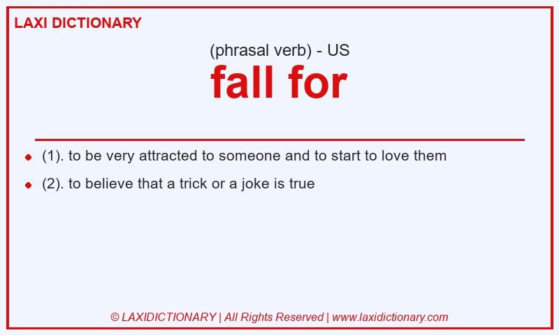 Definition fall for in American English