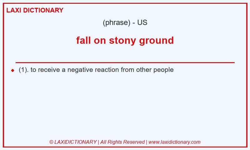 Definition fall on stony ground in American English
