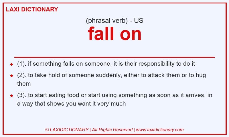 Definition fall on in American English