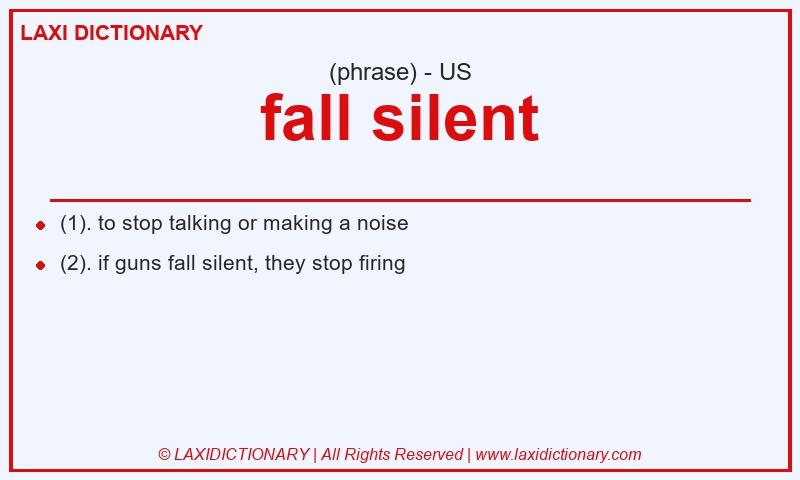 Definition fall silent in American English