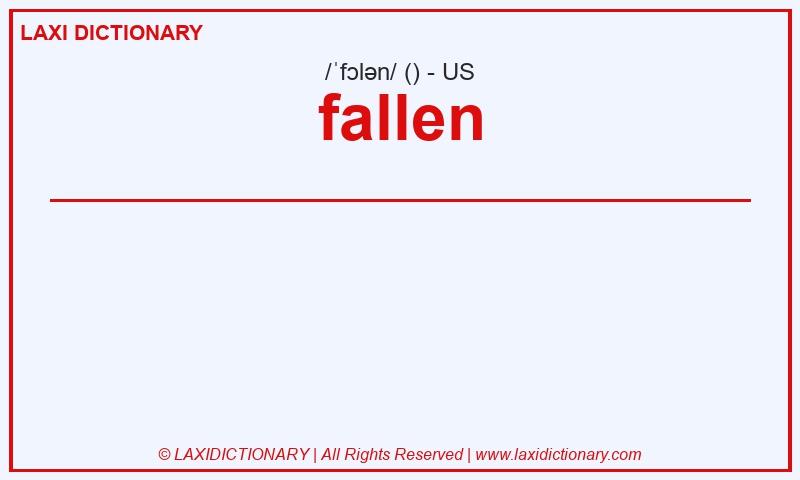 Definition fallen in American English