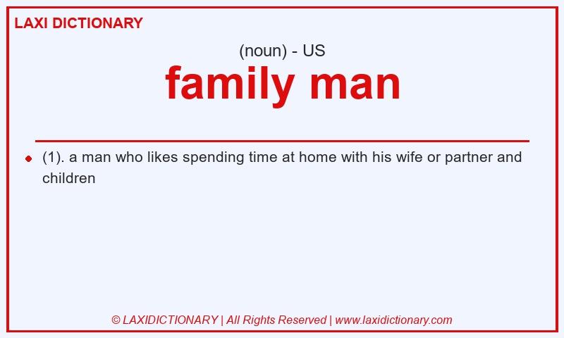 Definition family man in American English