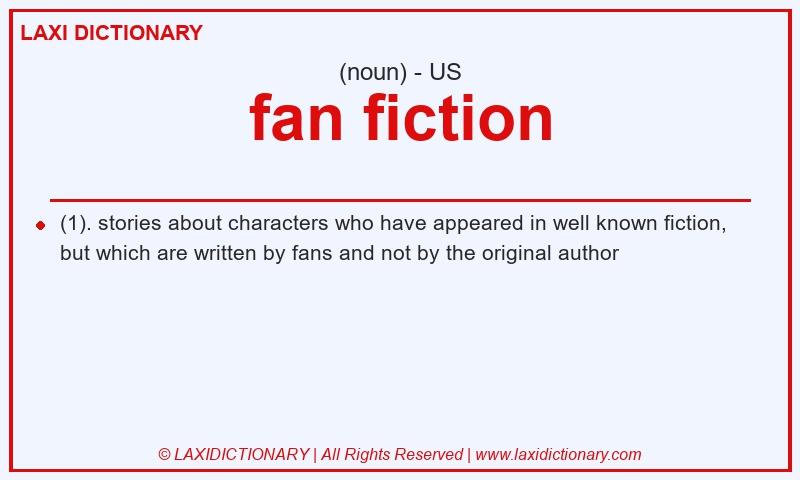 Definition fan fiction in American English