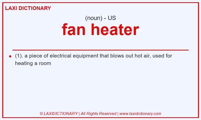 Definition fan heater in American English