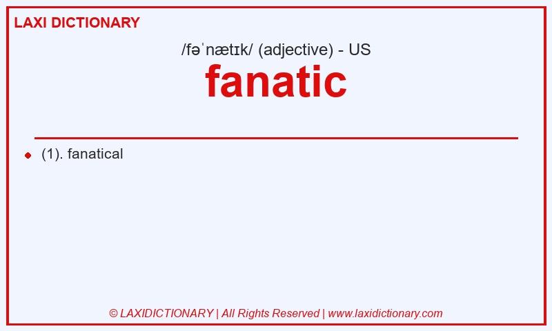 Definition fanatic in American English