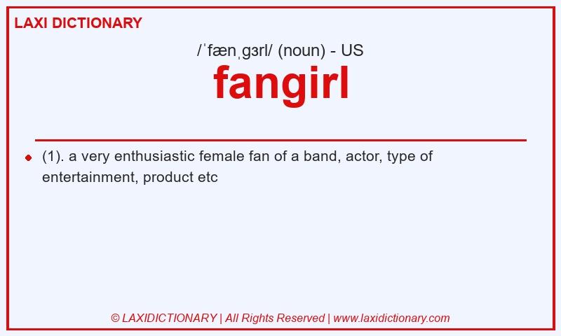 Definition fangirl in American English