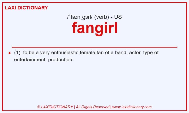 Definition fangirl in American English