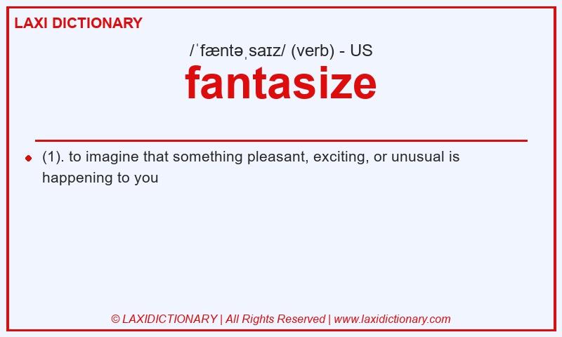 Definition fantasize in American English