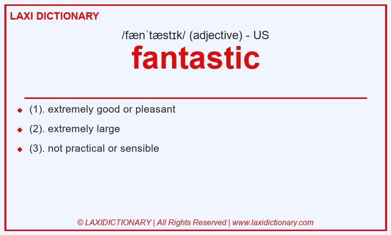 Definition fantastic in American English
