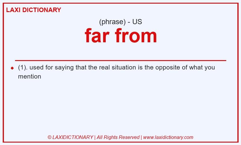 Definition far from in American English