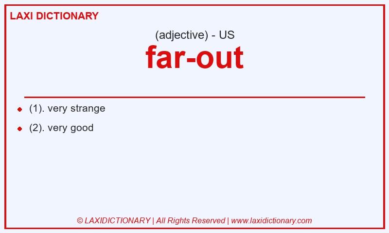 Definition far-out in American English