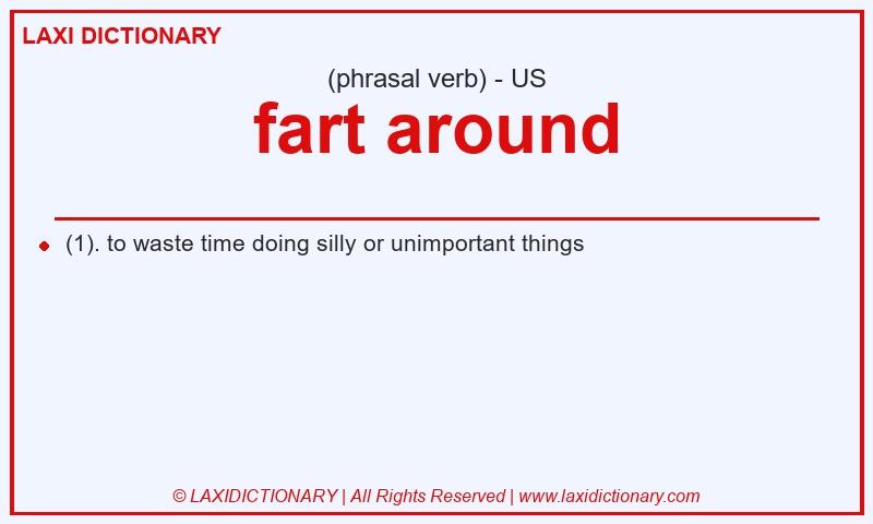 Definition fart around in American English