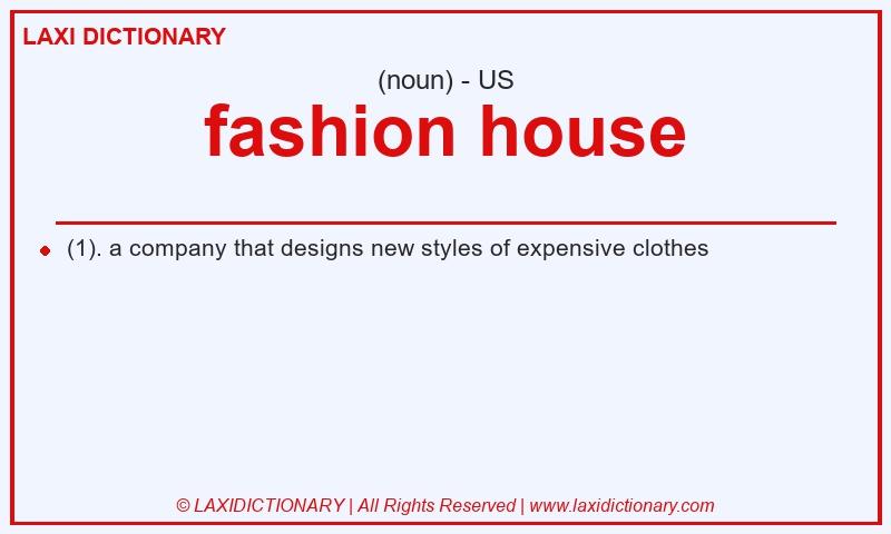 Definition fashion house in American English