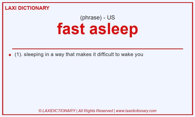 Definition fast asleep in American English