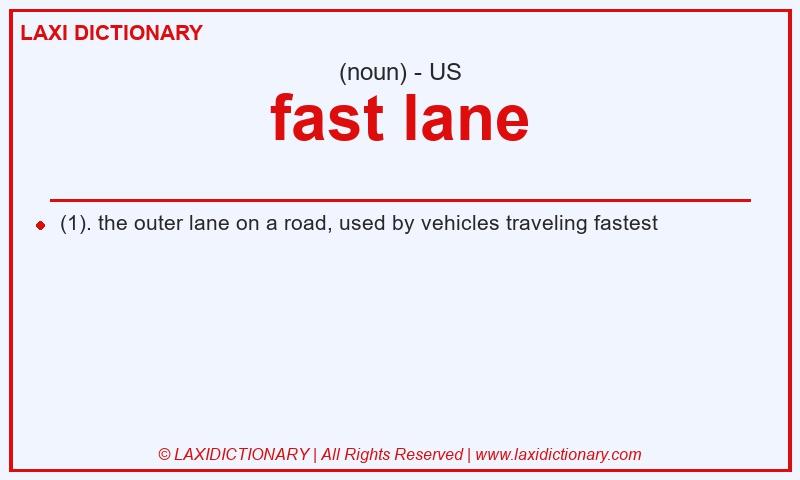 Definition fast lane in American English