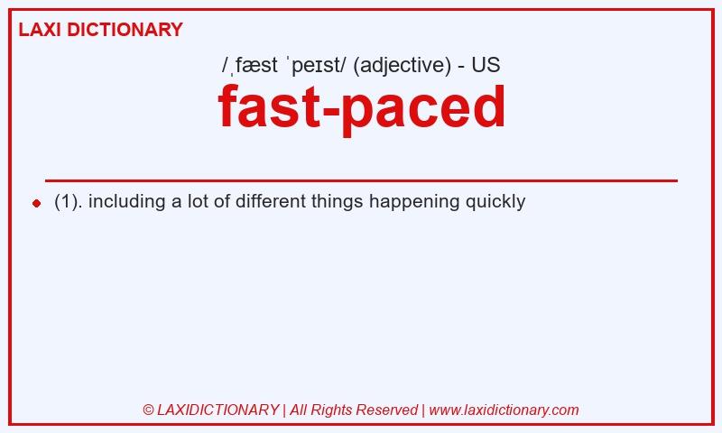 Definition fast-paced in American English