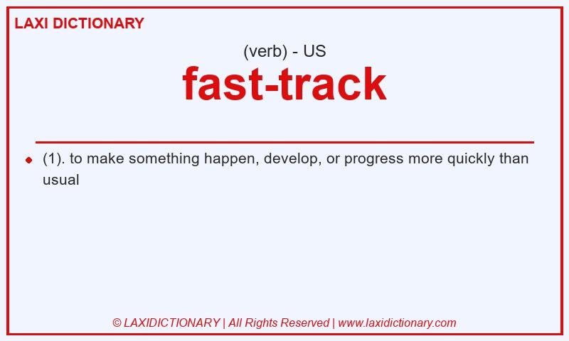 Definition fast-track in American English