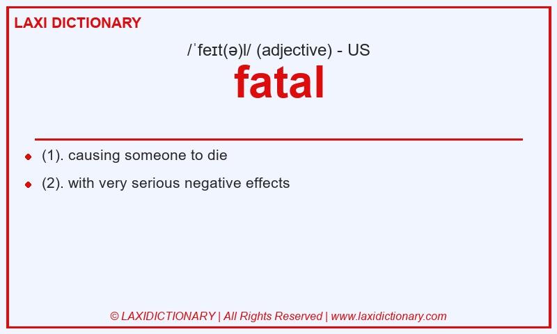 Definition fatal in American English
