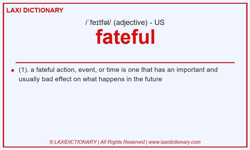 Definition fateful in American English