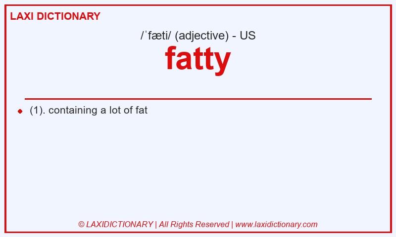 Definition fatty in American English