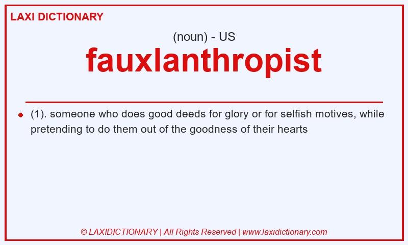 Definition fauxlanthropist in American English