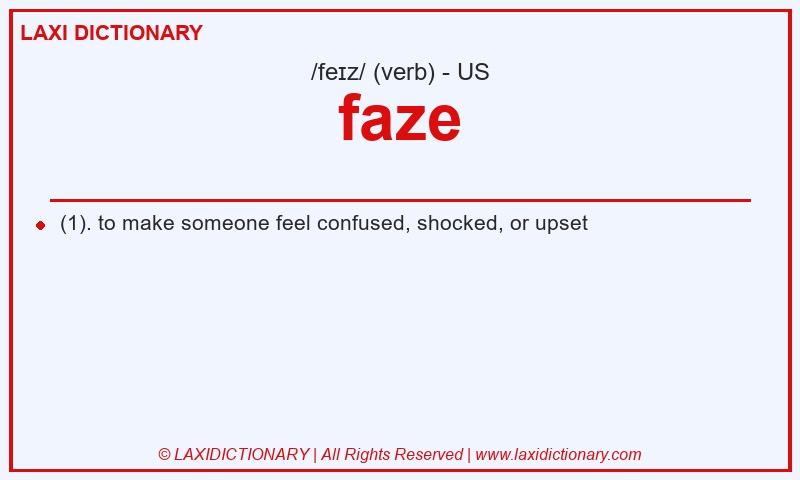 Definition faze in American English