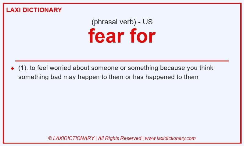 Definition fear for in American English