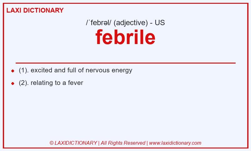 Definition febrile in American English