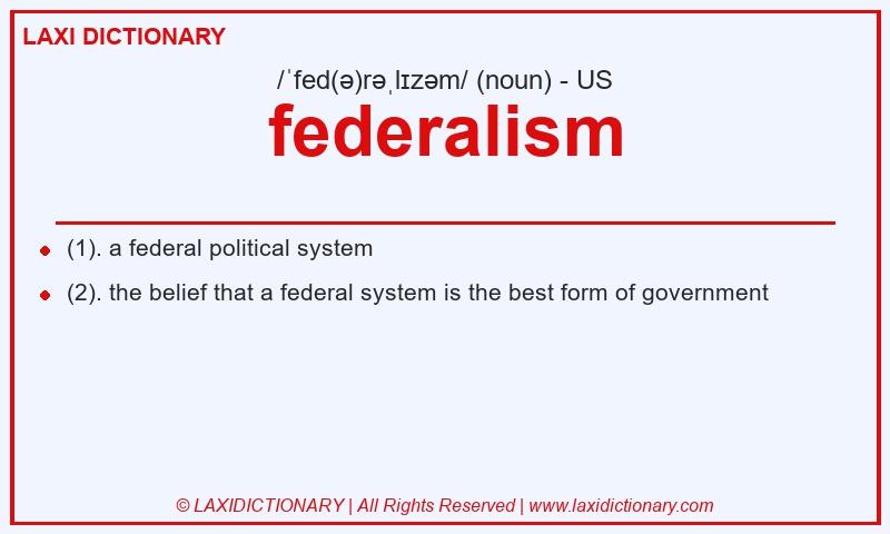 Definition federalism in American English