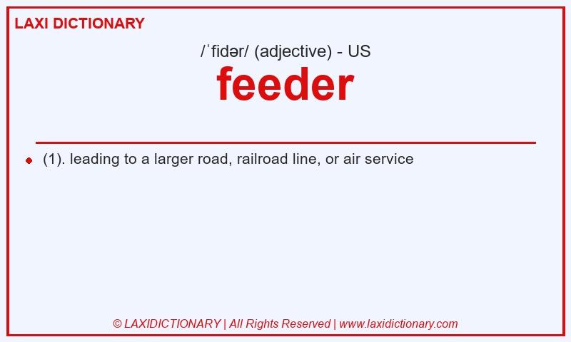 Definition feeder in American English