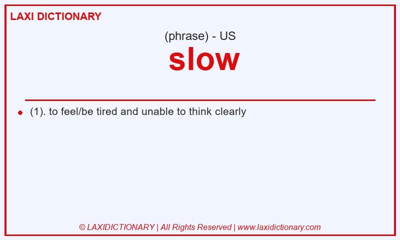 Definition  slow in American English